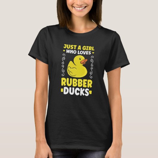 Just a girl who loves Rubber Ducks Bath Duck T-Shirt (Vorderseite)