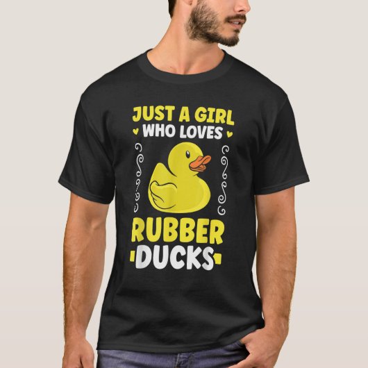 Just a girl who loves Rubber Ducks Bath Duck T-Shirt (Vorderseite)