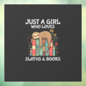 Just A Girl Who Loves Sloths and Books Cute Sloth  Fensteraufkleber (Blatt 3)