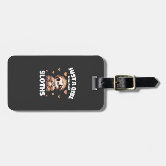 Just A Girl Who Loves Sloths, Cute Sloth Lovers T- Gepäckanhänger (Vorderseite horizontal)