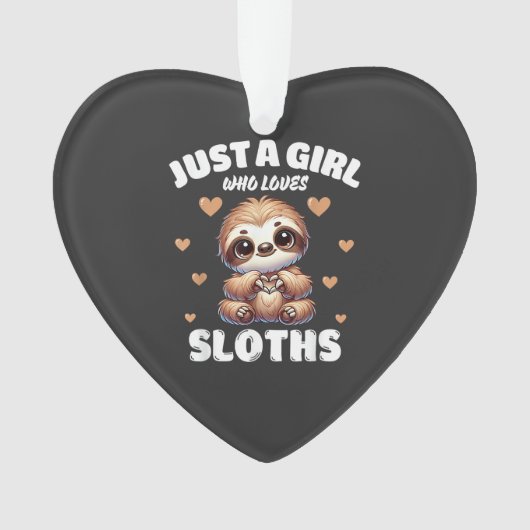 Just A Girl Who Loves Sloths, Cute Sloth Lovers T- Ornament (Vorderseite)