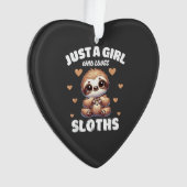 Just A Girl Who Loves Sloths, Cute Sloth Lovers T- Ornament (Vorderseite)