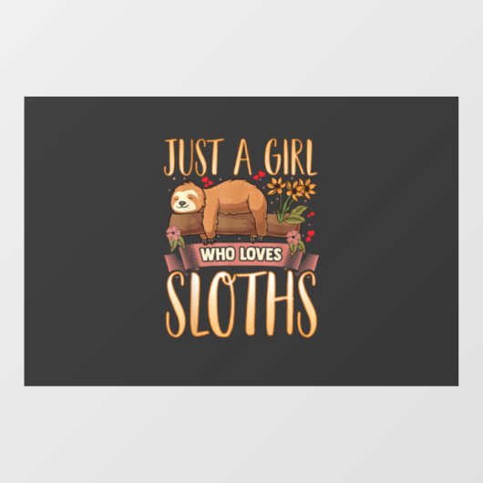 Just A Girl Who Loves Sloths Cute Sloth T-Shirt Fensteraufkleber (Blatt)