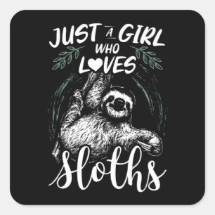 Just A Girl Who Loves Sloths Gift Idea Quadratischer Aufkleber