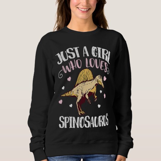 Just A Girl Who Loves Spinosaurus u2013 Funny Dino Sweatshirt (Vorderseite)
