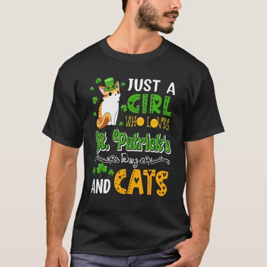 Just A Girl Who Loves St.Patrick's Day And Cats Sh T-Shirt (Vorderseite)