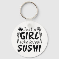 Just A Girl Who Loves Sushi