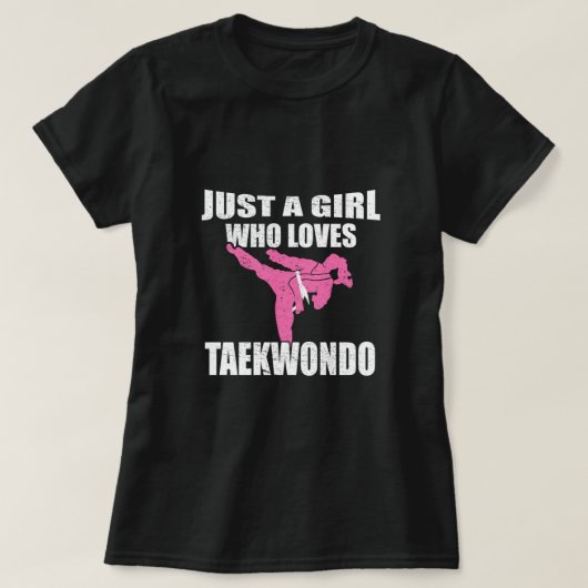 Just A Girl Who Loves Taekwondo Martial Arts Gift T-Shirt (Design vorne)