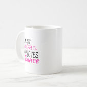 Just A Girl Who Loves To Dance  Kaffeetasse (Vorderseite Links)