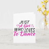 Just A Girl Who Loves To Dance  Karte (Gelbe Blume)