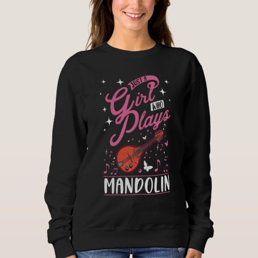 Just a girl who plays Mandolin Mandolinist Sweatshirt (Vorderseite)