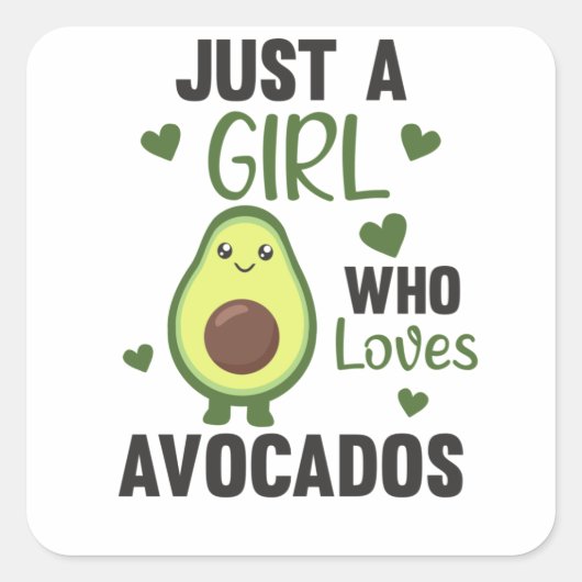 Just A Girl's Avocado Lieben Sweet Avocado Quadratischer Aufkleber (Vorderseite)