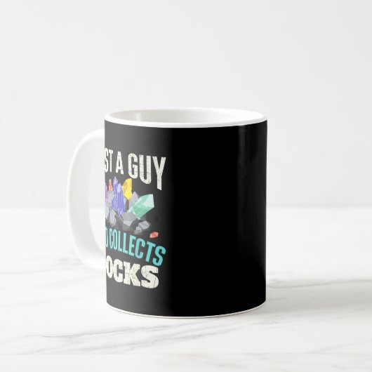 Just A Guy Who Collects Rocks - Rock Collector Geo Kaffeetasse (Vorderseite Links)