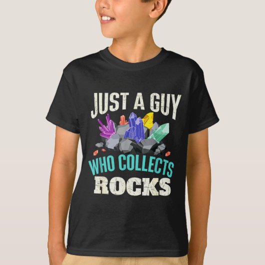 Just A Guy Who Collects Rocks - Rock Collector Geo T-Shirt (Vorderseite)