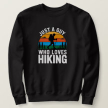 Just a Guy Who Loves Hiking Retro Sweatshirt