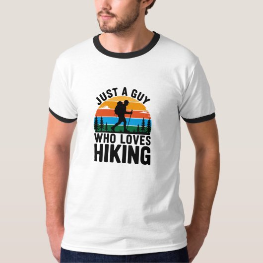 Just A Guy Who Loves Hiking T-Shirt (Vorderseite)