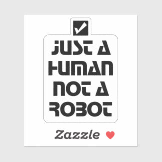 Just a Human Not a Robot Black Typography Aufkleber