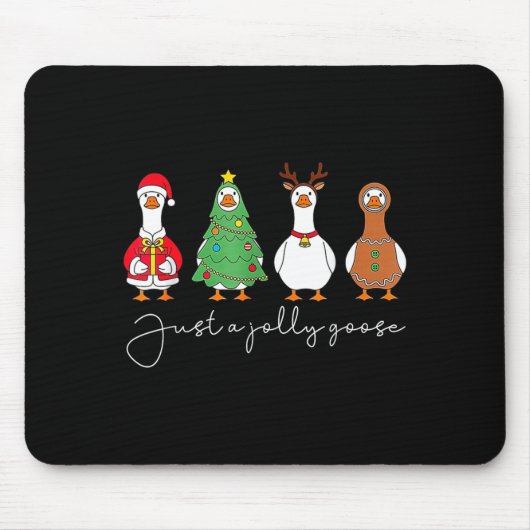 Just A Jolly Cute Goose Funny Merry Goosemas Chris Mousepad (Vorne)