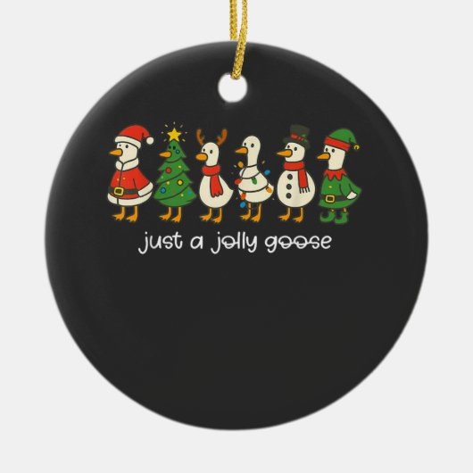 Just a Jolly Goose Funny Christmas for Mens Womans Keramik Ornament (Vorne)