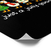Just A Jolly Goose Funny Christmas For Mens Womans Poster (Ecke)