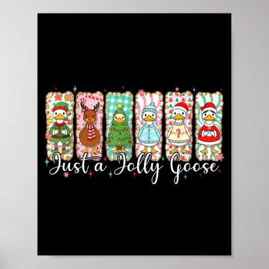 Just A Jolly Goose Funny Christmas Men Women Kids Poster (Vorne)