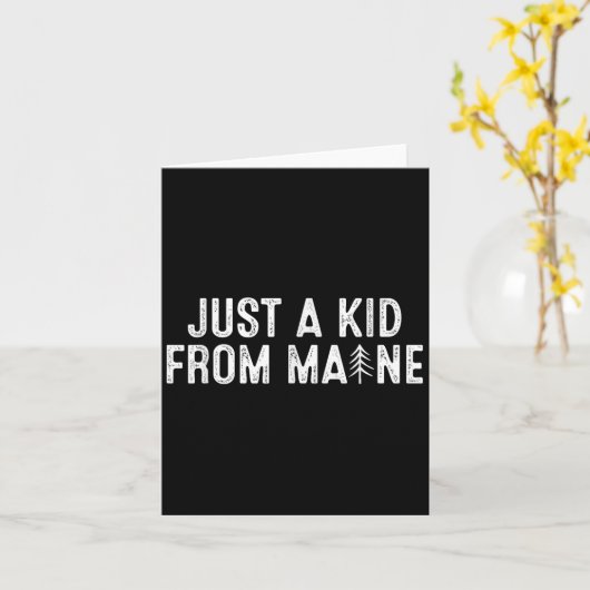 Just A Kid From Maine Simple Quote Root  Karte (Gelbe Blume)