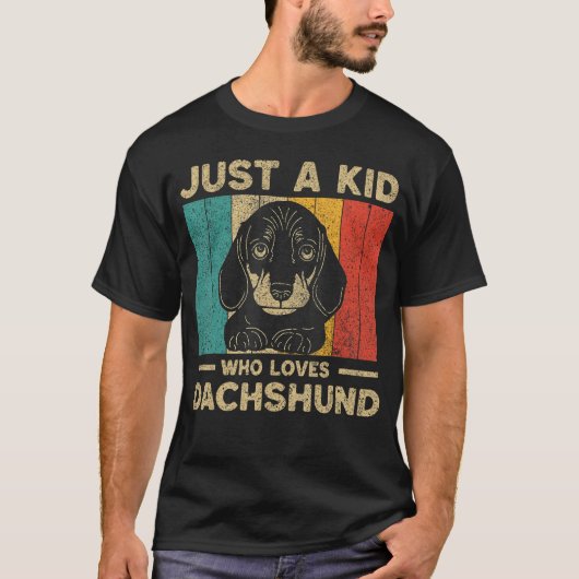 Just A Kid Who Loves Dachshund for Kids T-Shirt (Vorderseite)