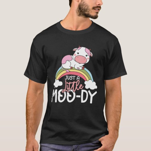 Just a little moody rainbow magic T-Shirt (Vorderseite)