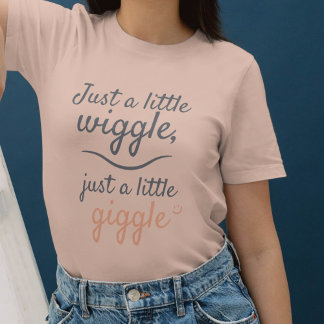 Just a Little Wiggle – Minimalist yoga lightness T-Shirt