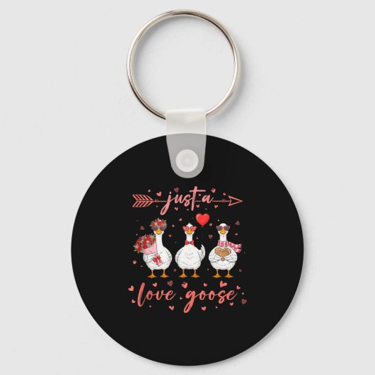 Just A Love Goose Funny Valentine Cute Goose For W Schlüsselanhänger (Vorderseite)