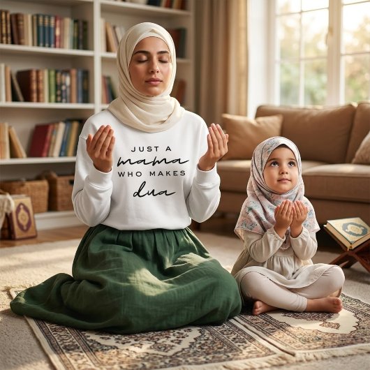 just a mama who makes dua muslim mom gift sweatshirt