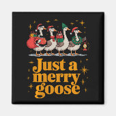 Just A Merry Goose Funny Christmas Premium Tri-ble Magnet (Vorne)