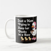 Just a mom trying to keep her ducks in a row kaffeetasse (Links)