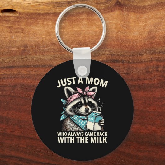 Just A Mom Who Always Came Back With The Milk Moth Schlüsselanhänger (Vorderseite)