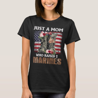 Just A Mom Who Raised Marines American Flag Gifts T-Shirt