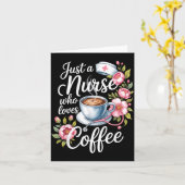 Just A Nurse Who Loves Coffee Funny Nursing Design Karte (Gelbe Blume)