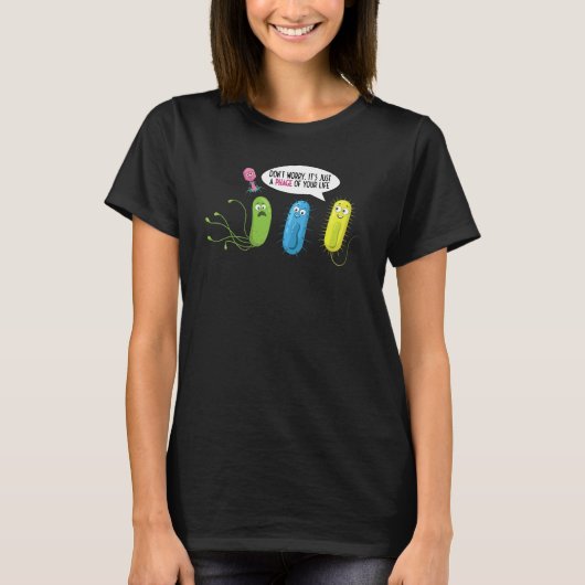 Just A Phage Of Your Life Bacteriophage T-Shirt (Vorderseite)