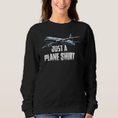 Just A Plane Shirt Airline Pilot Aviation (Vorderseite)