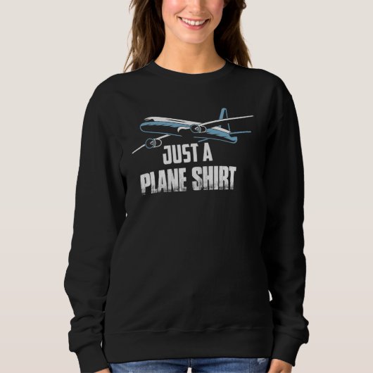 Just A Plane Shirt Airline Pilot Aviation (Vorderseite)