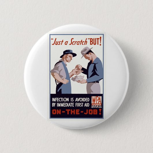 "Just a Scratch" Erste Hilfe Poster Button (Vorderseite)
