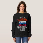 Just A Slovenian Who Loves Cats For all of Sloveni Sweatshirt (Vorne ganz)
