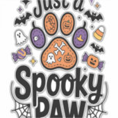 Just A Spooky Paw PNG, Dog Halloween Aufkleber (Vorderseite)