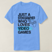 Just A Stenograer Who Loves Video Games Lover Jo T-Shirt (Design vorne)