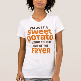 Just A Sweet Potato Funny Quote T-Shirt