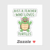 Just a Teacher Who Loves Turtles Turtle Lover Educ Aufkleber (Blatt)