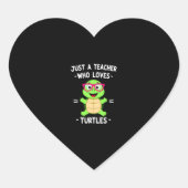 Just a Teacher Who Loves Turtles Turtle Lover Educ Herz-Aufkleber (Vorderseite)