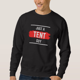 'Just a TENT Typ' Typografie, Hochzeit, lustig Sweatshirt