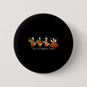 Just A Thankful Goose Funny Silly Goose Thanksgivi Button (Vorderseite)