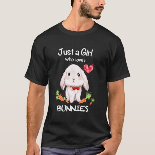 Just A Who Loves Bunnies Bunnies Rabbit Owner T-Shirt (Vorderseite)