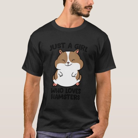 Just A Who Loves Hamsters T-Shirt (Vorderseite)
